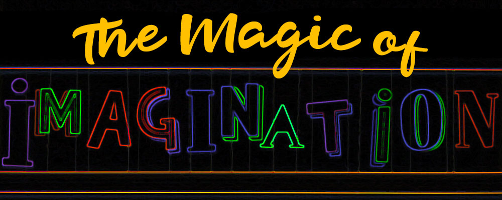 Magic of Imagination